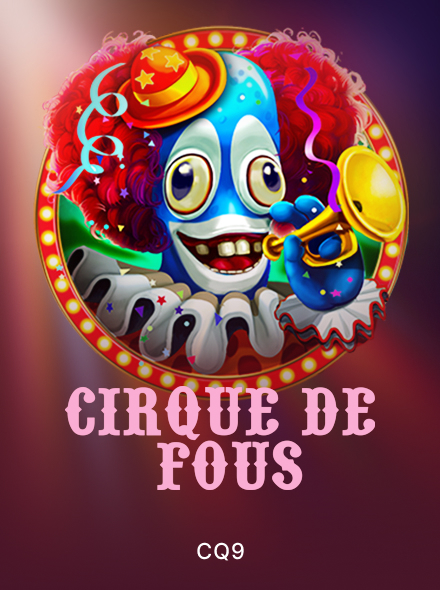 Cirque de fous