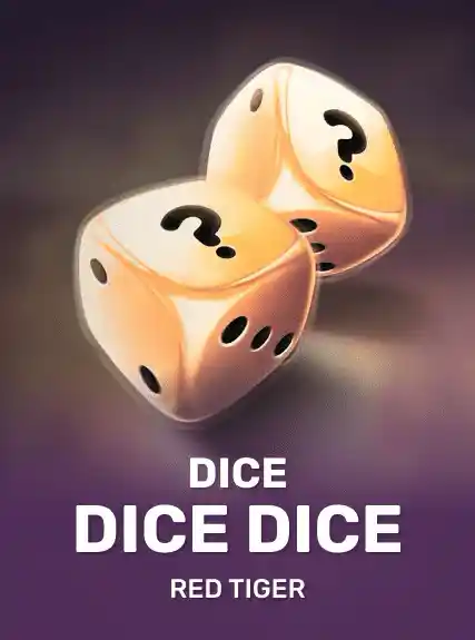 Dice Dice Dice